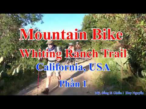 Mountain Bike - Whiting Ranch Trail - California, CA - Phần 1 - YouTube