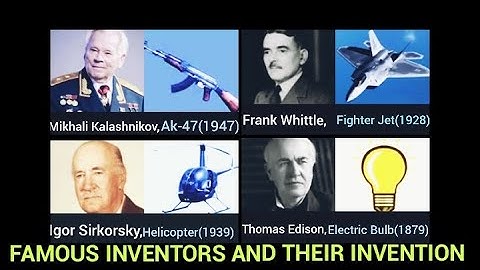 Famous Scientists and their inventions part 3