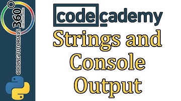 Learn Python with CodeCademy: Strings and Console Output