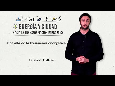 itdUPM MOOC Energía y Ciudad 07 - Más allá de la transición energética