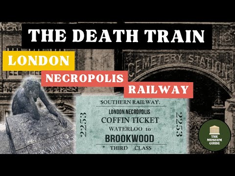 The London Necropolis Railway and Brookwood Cemetery - The History of the Train for the Dead