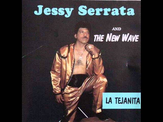 Jessy Serrata & the New Wave   La Tejanita