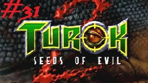 BOOM! HEADSH- WHAT!? Turok 2: Seeds of Evil - Part 31