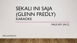 SEKALI INI SAJA (Glenn Fredly) Karaoke - Male Key
