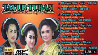 Tayub Tuban Full Album Pilihan Terbaru 2022 || NYI Wantika cs || Javanese Culture