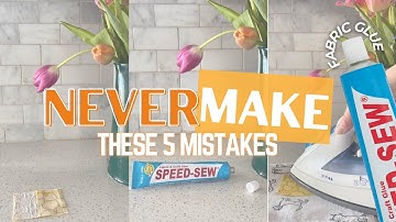 NEVER Make These 5 Mistakes with Fabric Glue