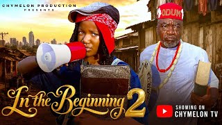 IN THE BEGINNING Pt 2 # CHIMAMANDA AUGUSTINE # CHRISTOPHER OMENYI # EZIKEL BASSEY # IBEZIM ONYEKACHI