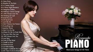 200 Best Beautiful Piano Instrumental Love   Best Love  80s 90s  Relaxing Piano 