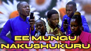 EE MUNGU NAKUSHUKURU, NIWEWE UNAYENIWEZESHA, SIMAMA (Shusho cover) NINASHUKA UINULIWE By Danybless.