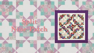 Quick Technique "Split Nine Patch"