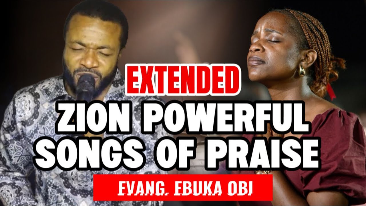 EVANG. EBUKA OBI | Extended | Powerful Songs of Zion @zionprayermovementoutreach | Live