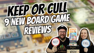 Which of these 9 new games will we keep in our collection? - Keep or Cull?