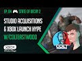 Xbox Chaturdays 04: More Studio Acquisitions, Xbox Launch Hype, and More w/Colteastwood
