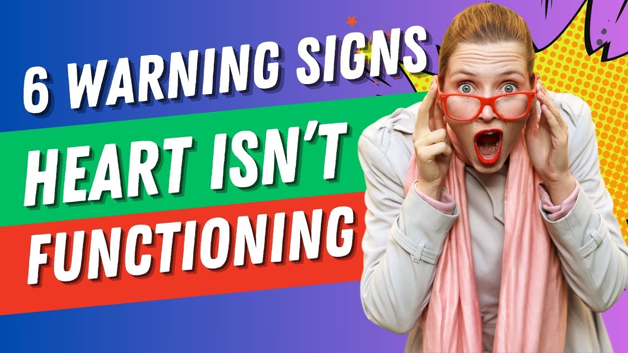 6 Warning Signs That Your Heart Isn’t Functioning Properly hearthealth