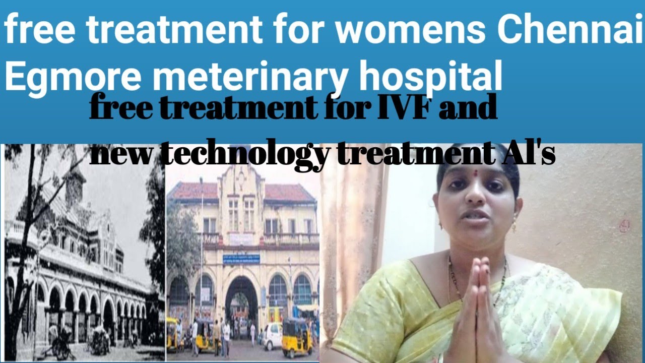 Egmore maternity hospital free treatment
