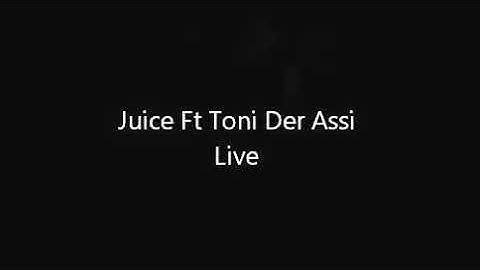 JUICE & TONI DER ASSI - GHETTO KAMIKAZI (LIVE)