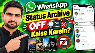 How to Disable WhatsApp Status Archive | Status Archive Option Off Kaise Kare screenshot 3