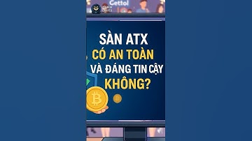 Sàn giao dịch ATX có uy tín không? #crypto #bitcoin #atx #attlas #tradefuture #tradecoin