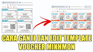 CARA MENGGANTI TEMPLATE VOUCHER MIKHMON