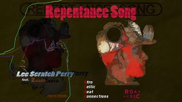 Lee Scratch Perry - "Repentance Song"  feat. Zanza and ACBC - Taster- roadmusic prod. 2020