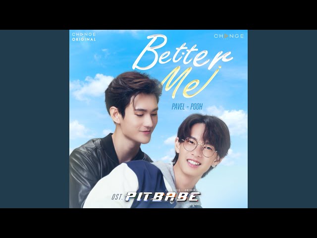 BETTER ME (From PIT BABE THE SERIES Original Soundtrack) class=