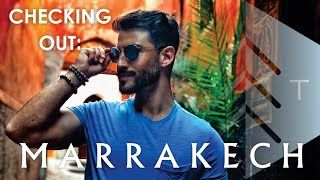 Marrakech: What You Should Know