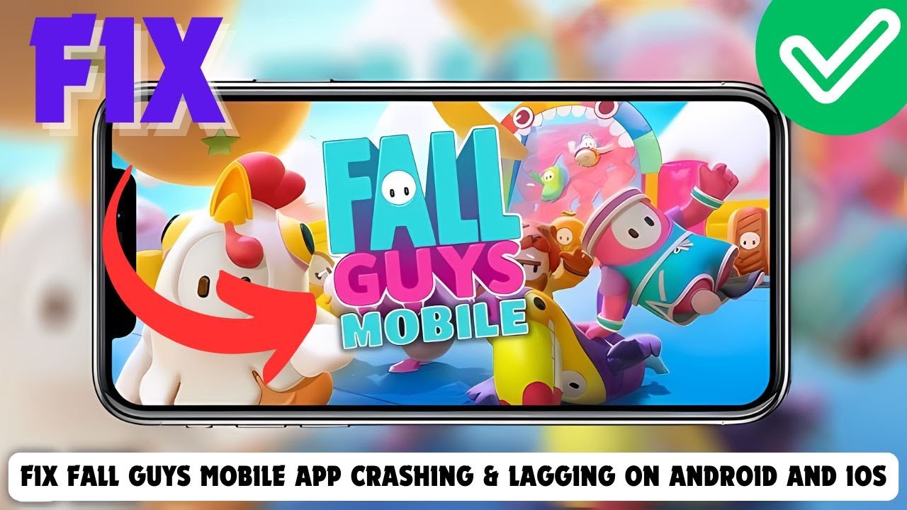 How To Fix Fall Guys Mobile App Crashing & Lagging on Android and IOS ...