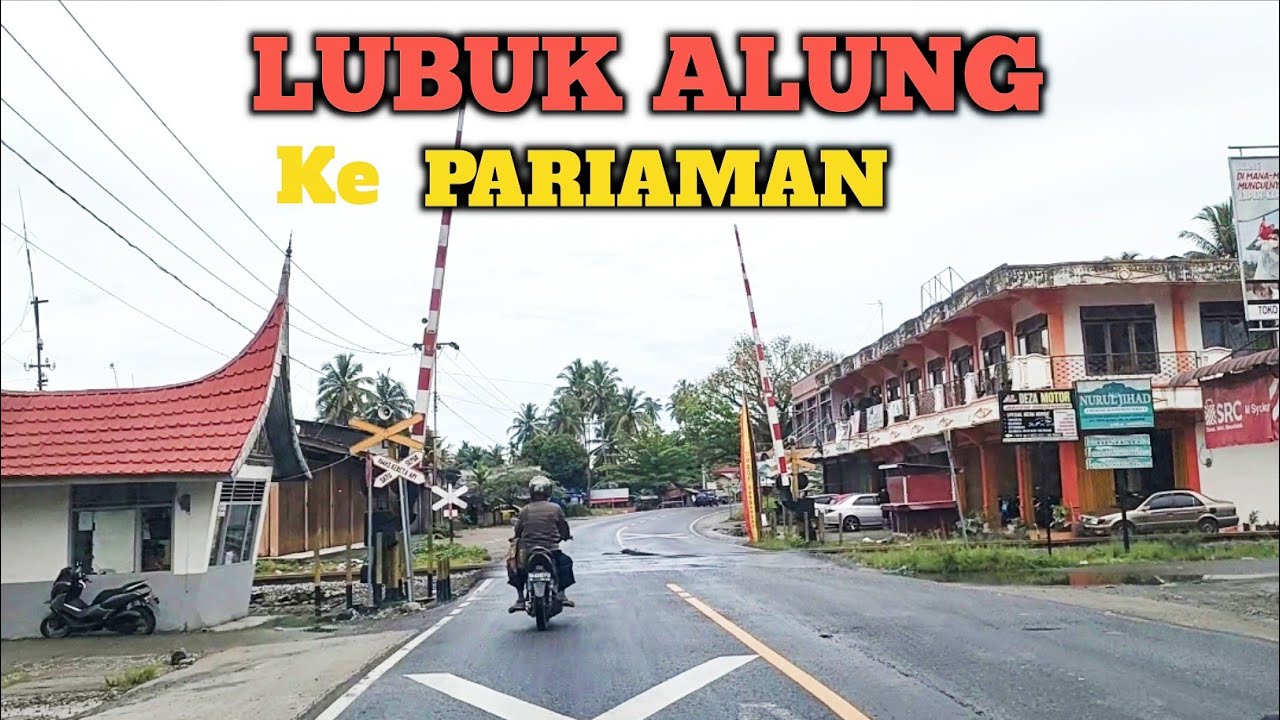 Lubuk Alung Ke Pariaman||Sumatra Barat