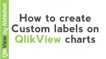 QlikView Tutorials | How to create Custom labels on QlikView charts | QlikView | Data & Tools