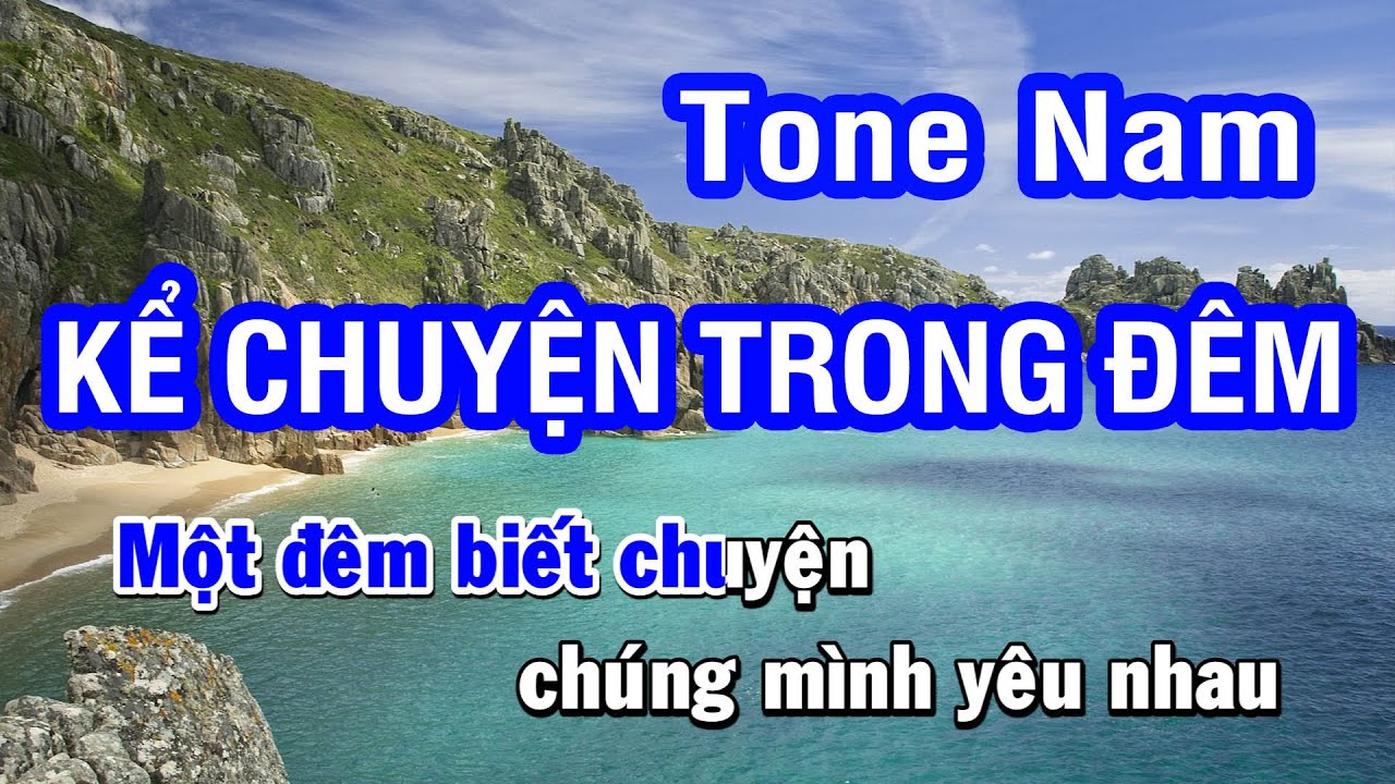 Karaoke Kể Chuyện Trong Đêm (Asia) - Tone Nam (Fm)