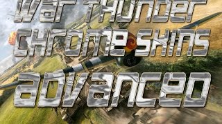 How To Make Chrome Skins Advanced For War Thunder User Skins