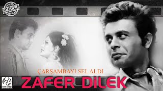 Zafer Dilek |Şahinler Orkestrası |Çarşambayı Sel Aldı |Yeşilçam Aşkları|Remastered 4K  Resimi