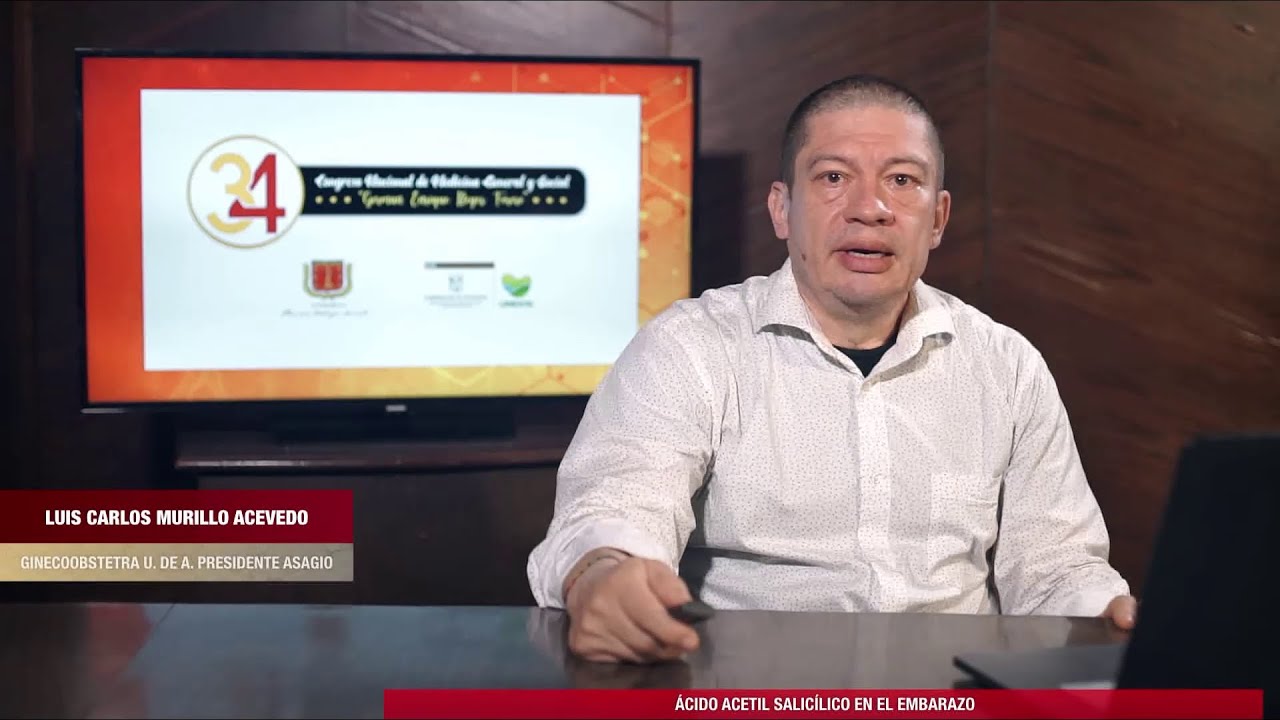 Ácido Acetil Salicílico en el embarazo - Luis Carlos Murillo Valencia