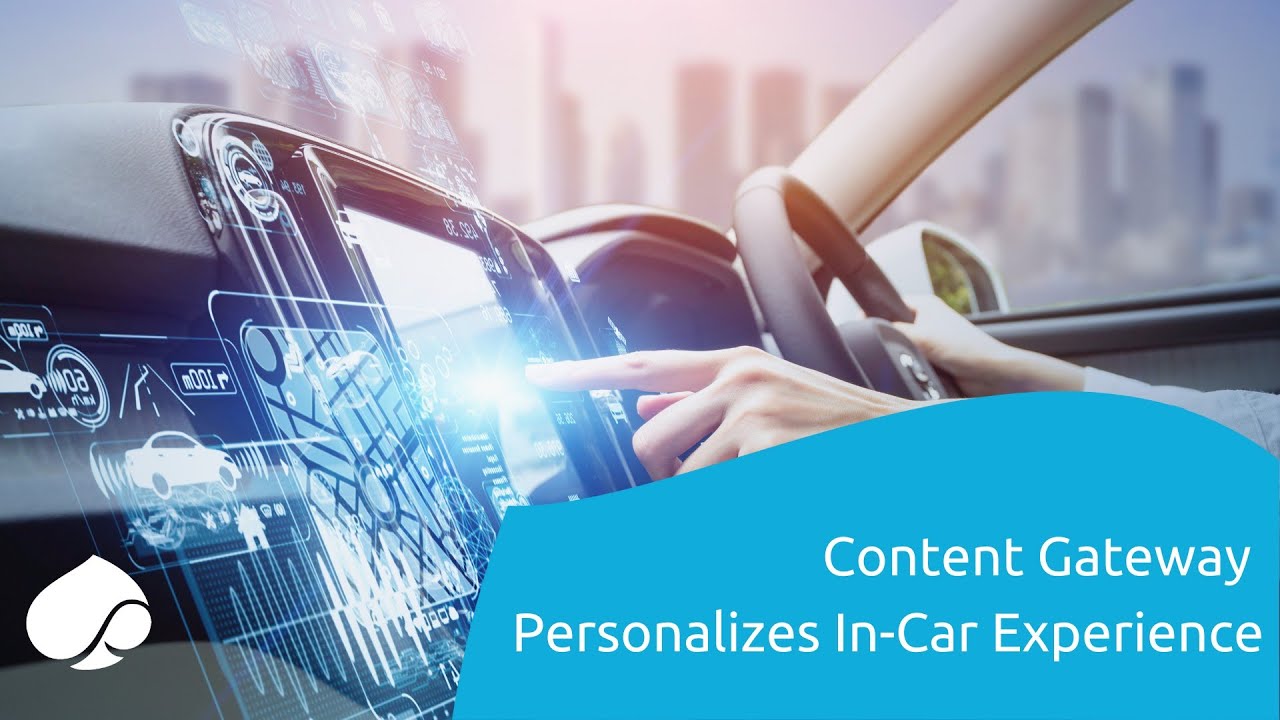 Content Gateway Personalizes In-Car Experience