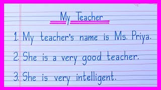 Essay On My Teacher in English | My Teacher Essay in English | 10 Lines On My Teacher in English