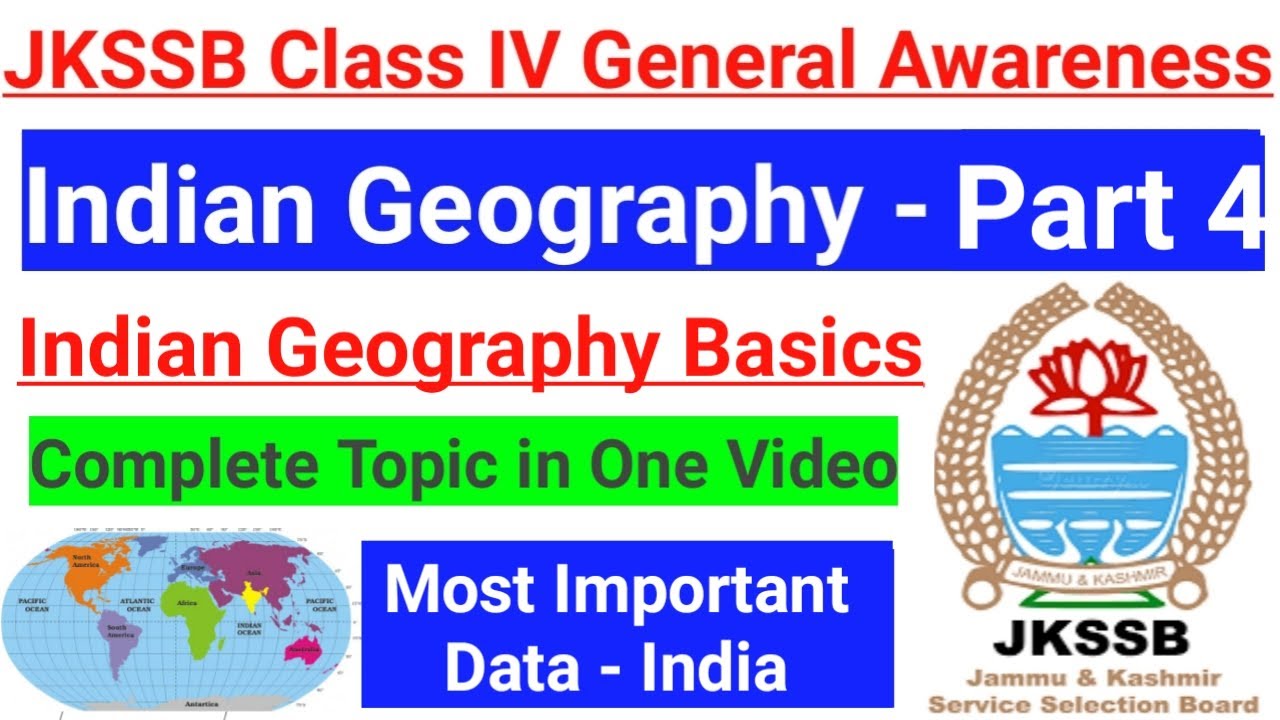Indian Geography (Most Important Data from exam point of View) || Basics - Part 4 | JKSSB/JKP/JKPSC🔥