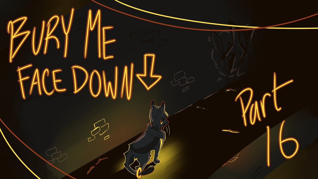 Bury Me face Down [Part 16] For Zelarhie YouTube