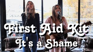 First Aid Kit - It's a Shame (Live)