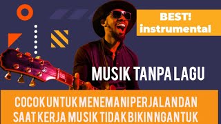 Instrumental musik mendengarkan musik sambil menikmati vidio  clip. Pas banget menghibur