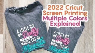 2022 Cricut Screen Printing Multiple Colors Explained