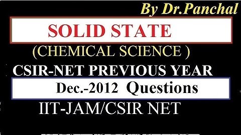Solid State || Previous Year Questions || Dec.-2012 CSIR NET || By Dr.-Panchal