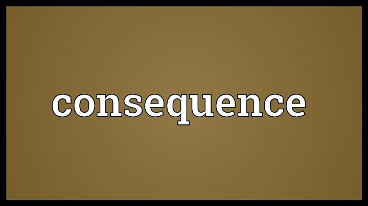 Consequence Meaning