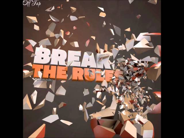 Off Tap - Break The Rules