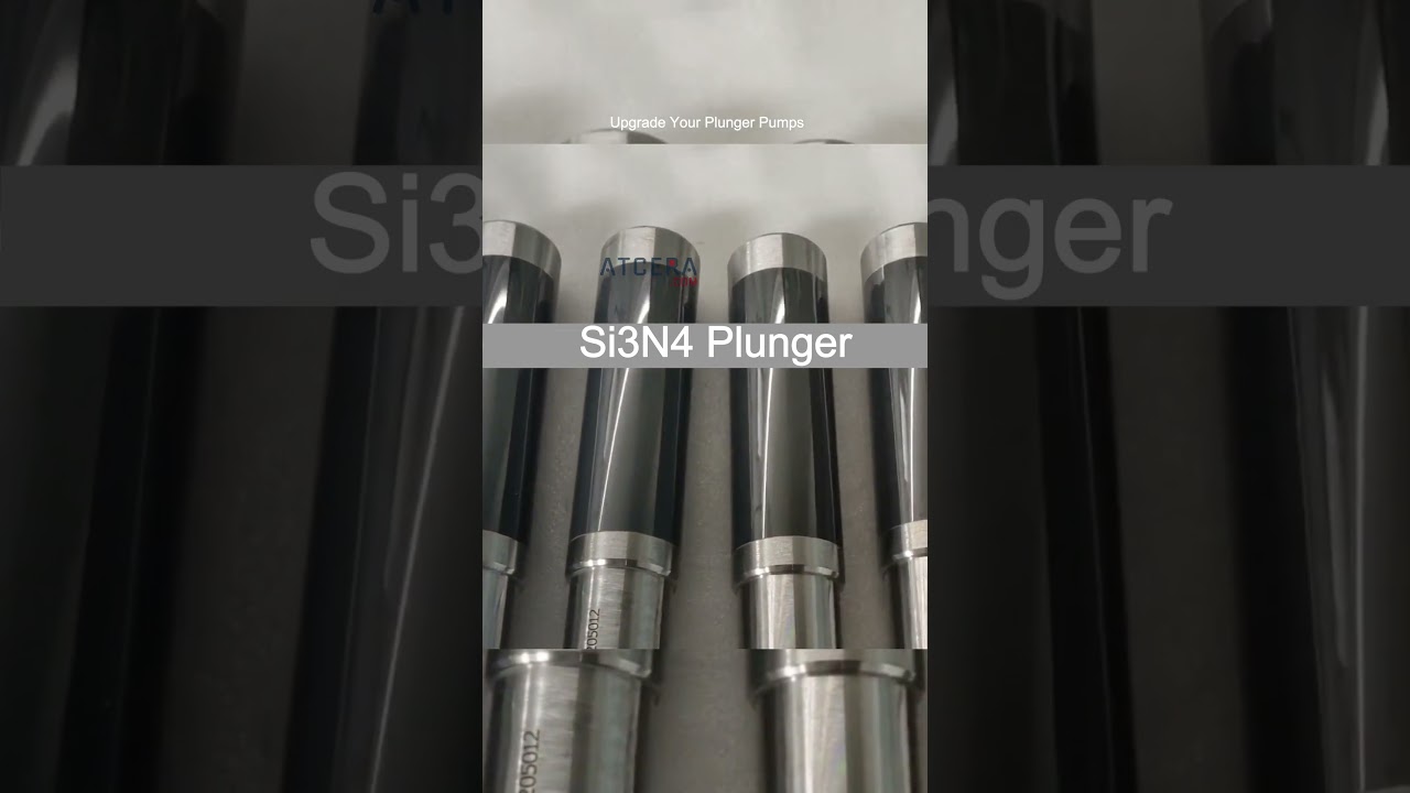 Upgrade Your Plunger Pumps: Discover the Power of Silicon Nitride Ceramic Plungers
