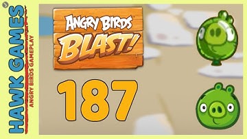 Angry Birds Blast Level 187 - 3 Stars Walkthrough, No Boosters