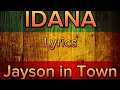 Idana Jayson In Town Lyrics