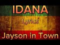 Idanajayson in town lyrics