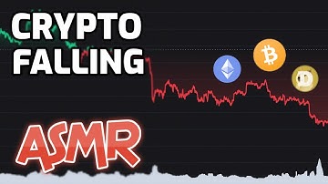 ASMR | CRYPTO IS STILL FALLING