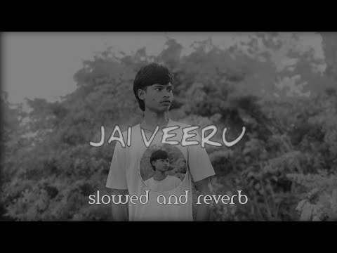 JAI VEERU Slowed And Reverb Thar Lofi Song
