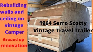 How to rebuild the walls  ceiling on vintage camper. Retro Serro Scotty Sportsman travel trailer